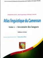Atlas linguistique du Cameroun Tome 1: Inventaire des langues