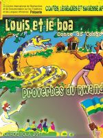 Louis et le boa, Proverbes du Rwanda
