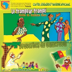 Le trompeur trompé, Proverbes du Cameroun
