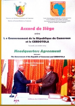 Accord de siège entre le Gouvernement de la République du Cameroun et le Cerdotola