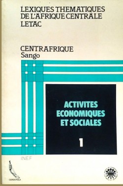 Lexiques thématiques de l'Afrique Centrale LETAC - Centrafrique