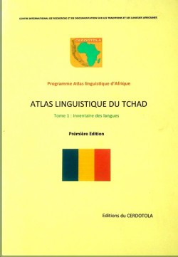 Atlas linguistique du TCHAD Tome 1