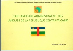 Cartographie administrative des langues de la République Centrafricaine